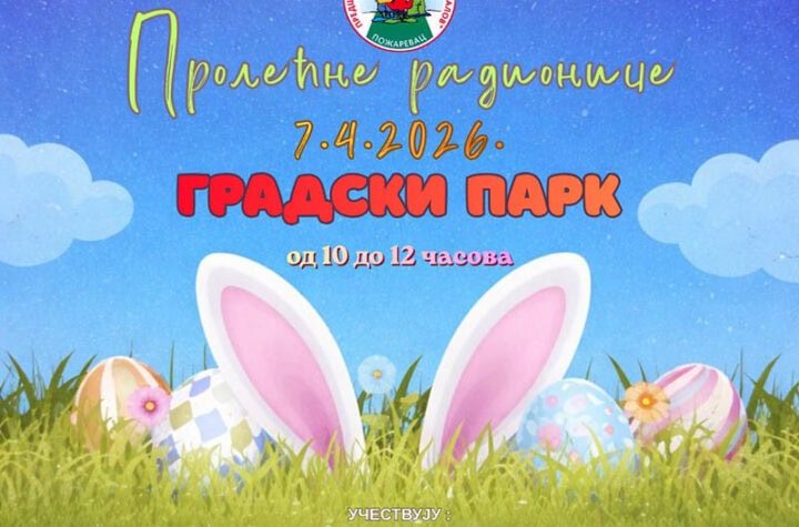 Prolećne radionice u Požarevcu: druženje, igra i kreativnost za najmlađe